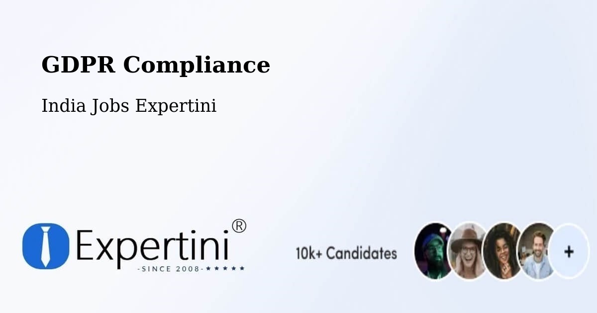 GDPR Compliance - India Jobs Expertini