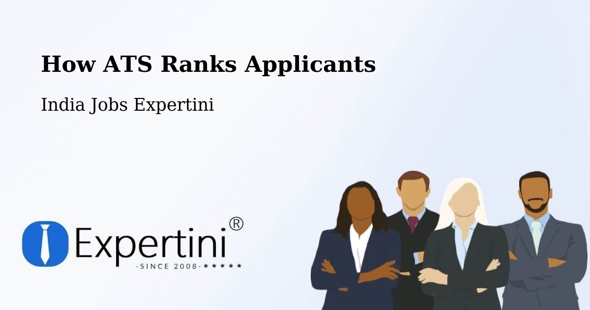 How ATS Ranks Applicants - India Jobs Expertini